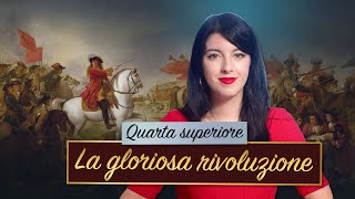 La gloriosa rivoluzione  Storia moderna [upl. by Festatus911]