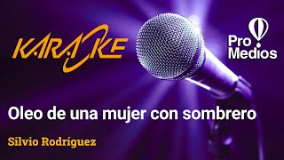 Oleo de una mujer con sombrero  Silvio Rodríguez Karaoke [upl. by Ingaborg200]