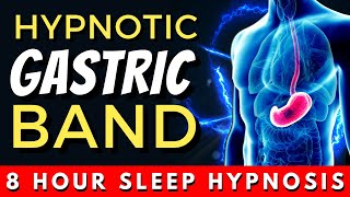 8 Hour Hypnotic Gastric Band Hypnosis For Weight Loss  Female Voice [upl. by Aicenek611]