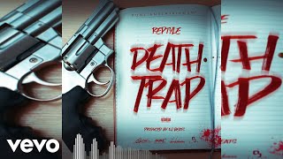 Reptyle  Death Trap Official Audio [upl. by Launce]