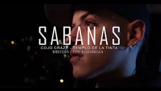 SABANAS  COJO CRAZY FT TEMPLO DE LA TINTA Video Oficial [upl. by Ylrebmek]