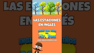 LAS ESTACIONES DEL AÑO EN INGLÉS  INGLÉS PARA NIÑOS CON MRPEA  ENGLISH FOR KIDS [upl. by Eniortna]