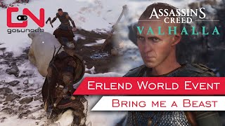 AC Valhalla Erlend World Event  Bring Me A Beast  The Hunt for Honor [upl. by Tish751]