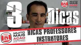 Jiu Jitsu  3 dicas para professores e instrutores jiujitsu [upl. by Blight]