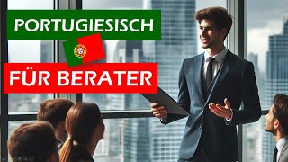 Portugiesisch für Unternehmensberater Portugiesisch lernen durch Hören und Wiederholen von Sätzen [upl. by Jojo220]