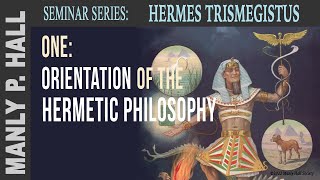 MPH Hermes Trismegistus Seminar 1 Hermetic Philosophy  Intro [upl. by Byrle233]