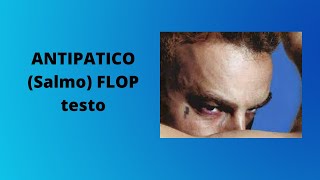 ANTIPATICO Salmo FLOP testo [upl. by Pampuch]