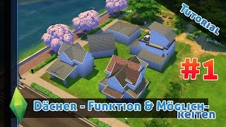 DIE SIMS 4  Dächer Funktionen amp div Möglichkeiten 1  Sims 4 Tutorial [upl. by Harihs]