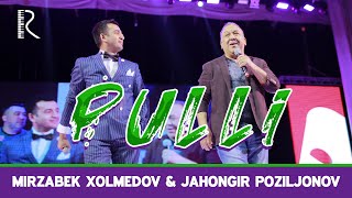 Mirzabek Xolmedov Mirzo teatri amp Jahongir Poziljonov Bojalar  Pulli [upl. by Blim]