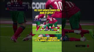 PES 2021🔥GAME BOLA PC SETARA PS5  SPEK CUKUPLAH 👑 [upl. by Mcgill]