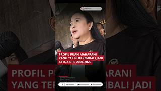 Profil Puan Maharani yang terpilih kembali jadi Ketua DPR 20242029 [upl. by Yenmor811]