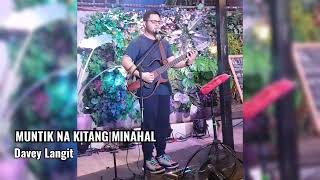 Muntik Na Kitang Minahal  Davey Langit [upl. by Eric175]