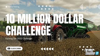 Farm Sim 2022 10 Million Dollar Challenge  Episode 7 farmsim22 callenge [upl. by Maudie]