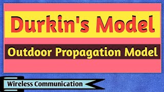 Durkins Model for Outdoor Propagation  Durkin Model  Wireless Communication [upl. by Ynolem]