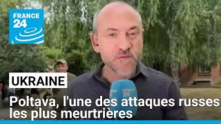 Ukraine  Poltava lune des attaques russes les plus meurtrières • FRANCE 24 [upl. by Godrich378]