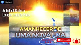 Audiobook Gratuito Amanhecer de uma nova Era  Cap 01 [upl. by Maxantia]