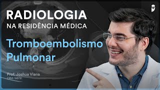 Tromboembolismo Pulmonar  Radiologia na Residência Médica [upl. by Safoelc]