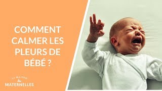 Comment calmer les pleurs de bébé   La Maison des maternelles LMDM [upl. by Thurlow392]