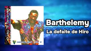 Barthélémy  La Défaite De Hiro Official Visualizer [upl. by Nirek]