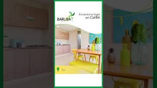 ¡Barloa un sensacional proyecto en Barranquilla [upl. by Nyladnewg]