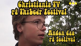 Christiania TV på ThyLejr Festival  Anden del [upl. by Arras112]