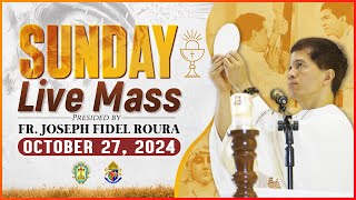 SUNDAY FILIPINO MASS TODAY LIVE  OCTOBER 27 2024  FR JOSEPH FIDEL ROURA [upl. by Sethrida]