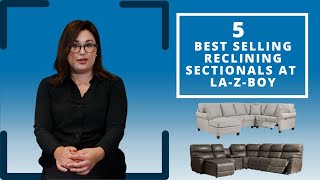 5 BEST SELLING Reclining Sectionals at LaZBoy [upl. by Aibat]