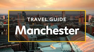 Manchester Vacation Travel Guide  Expedia [upl. by Anidene]