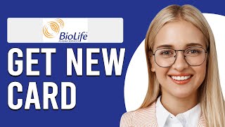 How To Get A New BioLife Card How Do I GetReplace Another BioLife Card [upl. by Girhiny]