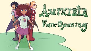 Amphibia FanOpening Animatic [upl. by Naimed903]