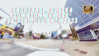 Anchorage Alaska Downtown VR 360° Drive Tour 2200PM July 4th 2023 [upl. by Aara]