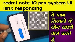 redmi note 10 pro system UI isnt responding solution mobileripering repair redminote10pro [upl. by Leonardo778]