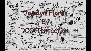 XXXTentactionJocelyn Flores Lyrics [upl. by Etom]