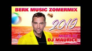 Berk Music  Zomermix DJ Maurice [upl. by Carr]