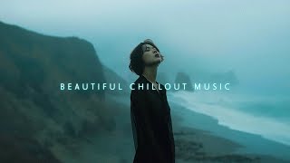 Beautiful Chillout music mix  Relaxing Deep Chillstep mix for Calm your mind  Deep Ambient music [upl. by Llamaj]