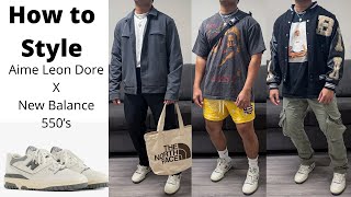 HOW TO STYLE AIME LEON DORE x NEW BALANCE 550S  3 OUTFIT IDEAS  NEW BALANCE 550S LOOKBOOK [upl. by Brechtel]