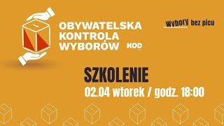 Szkolenie – Obywatelska Kontrola Wyborów – 02042024 [upl. by Luhem]