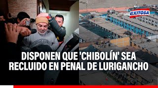 🔴🔵Caso Andrés Hurtado INPE dispone que Chibolín sea recluido en el penal de Lurigancho [upl. by Elonore794]