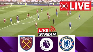 🔴LIVE  West Ham vs Chelsea  English Premier League 202425  Epl Live Stream [upl. by Maighdlin]