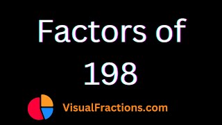 Factors of 198  Prime Factors Factor Pairs amp More [upl. by Seitz]