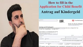 Antrag auf Kindergeld  Application for Child Benefit  How to fill it in [upl. by Godfree926]