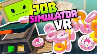 BAD WORKER PHOTOCOPIES MILLIONS OF DONUTS  Job Simulator VR Gameplay  VR HTC Vive Gameplay [upl. by Bremer22]