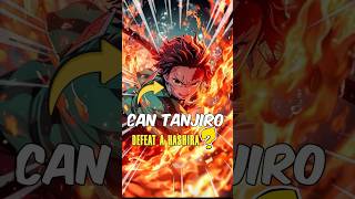 quotCan Tanjiro Defeat a Hashira demonslayer shorts [upl. by Refeinnej]