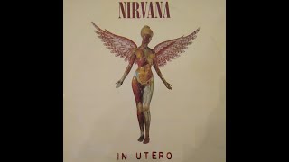 NIRVANA IN UTERO side 2 2 Vinyl [upl. by Tioneb]