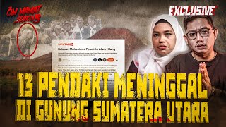 KEAJAIBAN 11 HARI PENDAKI INI BISA SELAMAT SAAT TERSESAT DI GUNUNG BARUS TANAH KARO OMMAMAT [upl. by Teri703]