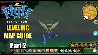 FLYFF Universe  Leveling Map Guide  Part 2 [upl. by Naicad123]