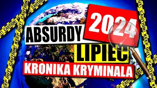 ABSURDY 2024  LIPIEC  KRONIKA KRYMINALNA [upl. by Vaclava]