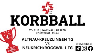 07022023  2045  Korbball Herren STVCUP Halle 14 Final  AltnauKreuzlingen V NeukrichRoggwil [upl. by Bekha155]