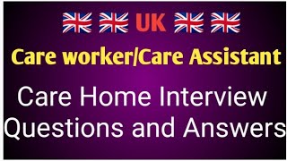 🇬🇧UK care home job interview questions and answerscare assistant interviewSenior care interviewUk [upl. by Navanod680]