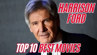 Harrison Ford Top 10 Movies  Facts You Didnt Know about Harrison Ford Best Movies [upl. by Teodora]